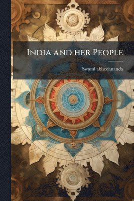 Swami Abhedananda - India and her People, Häftad. Tillgänglighet: Lägg i varukorg