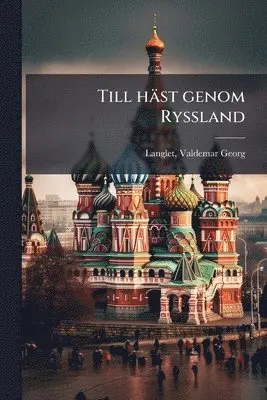 Till häst genom Ryssland