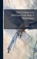 Complete Writings of Walt Whitman