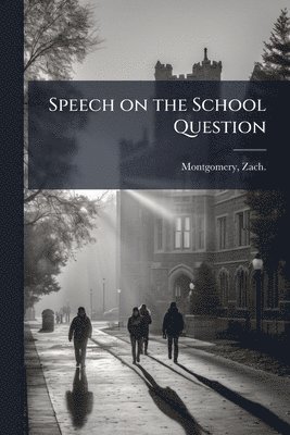 Speech on the School Question