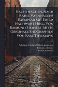 Nachtwachen. Nach Rahel Varnhagens Exemplar Mit Einem Nachwort Hrsg. Von Raimund Steinert. Mit 16 Originallithographien Von Karl Thylmann