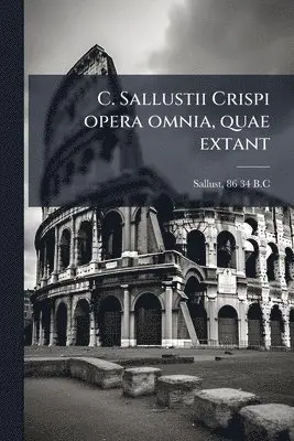Sallust 86-34 B C - C. Sallustii Crispi opera omnia, quae extant, Häftad. Tillgänglighet: Lägg i varukorg