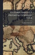 Historja handlu i przemysu GÃ3rnego lska