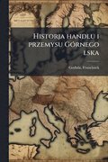 Historja handlu i przemysu GÃ3rnego lska
