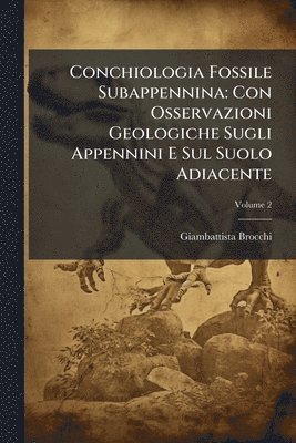 Giambattista Brocchi - Conchiologia Fossile Subappennina, Häftad. Tillgänglighet: Tillfälligt slut