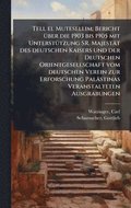 Tell el Mutesellim; Bericht 1/4ber die 1903 bis 1905 mit Unterst1/4tzung SR. Majestt des deutschen Kaisers und der Deutschen Orientgesellschaft vom