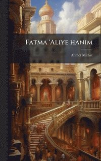 Fatma 'Aliye hanim