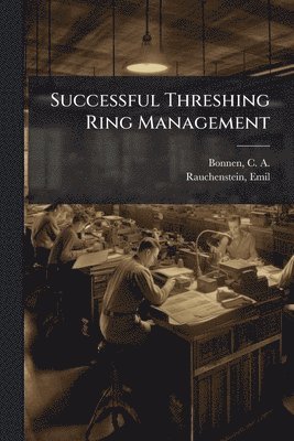 Successful Threshing Ring Management