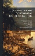Journals of the Continental Congress, 1774-1789