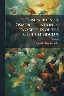 Comparison of Osmoregulation in two Species of the Genus Fundulus