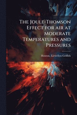 Joule-Thomson Effect for air at Moderate Temperatures and Pressures