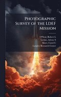 Photographic Survey of the LDEF Mission