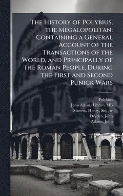 Polybius, Henry Sheeres - History of Polybius, the Megalopolitan, Inbunden. Tillgänglighet: Lägg i varukorg
