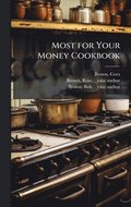 Most for Your Money Cookbook