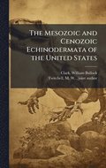 Mesozoic and Cenozoic Echinodermata of the United States