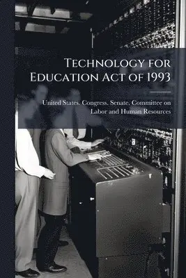 Technology for Education Act of 1993