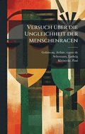 Versuch 1/4ber die Ungleichheit der Menschenracen