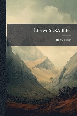 Victor Marie Hugo - Les misÃ(c)rables, Häftad. Tillgänglighet: Lägg i varukorg