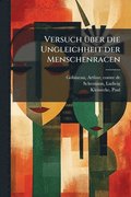 Versuch 1/4ber die Ungleichheit der Menschenracen