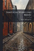 S�mtliche Werke und Briefe;