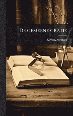 De gemeene gratie