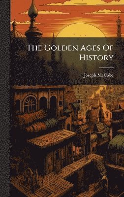 Golden Ages Of History