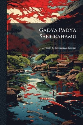 Jvenkata Subramanya Srama - Gadya Padya Sangrahamu, Häftad