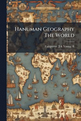 Hanuman Geography The World