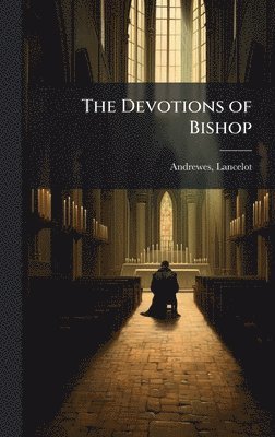 Devotions of Bishop