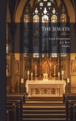 Lewis Drummond, J J Roy, Mullin - Jesuits, Inbunden