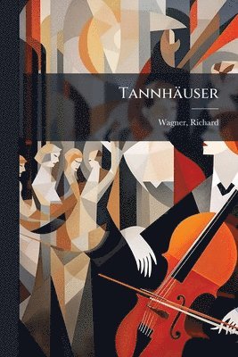 Richard Wagner - Tannhäuser, Häftad