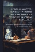 Addressing Over-Representation of African American Students in Special Education