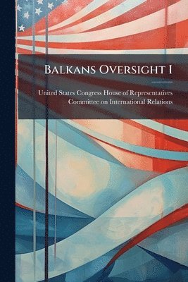 Balkans Oversight I
