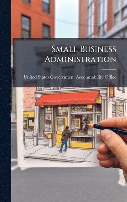 Small Business Administration, Inbunden