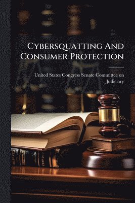 Cybersquatting And Consumer Protection