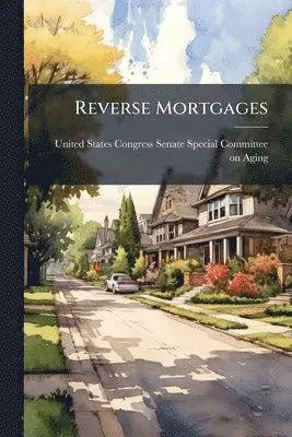 Reverse Mortgages