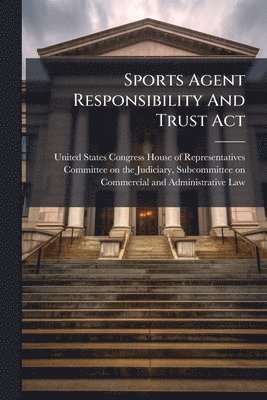 Sports Agent Responsibility And Trust Act