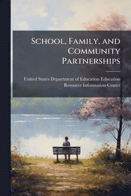 School, Family, and Community Partnerships