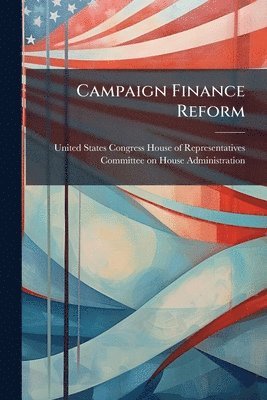 Campaign Finance Reform, Häftad