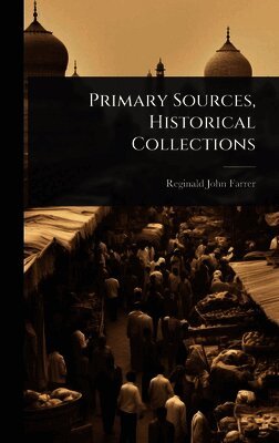Primary Sources, Historical Collections