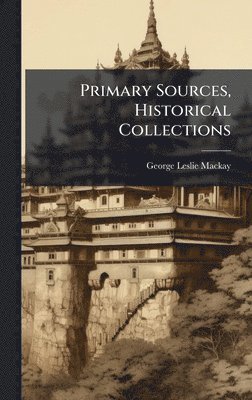 Primary Sources, Historical Collections