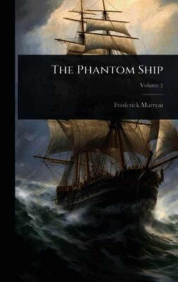 Frederick Marryat - Phantom Ship, Inbunden