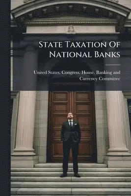 State Taxation Of National Banks