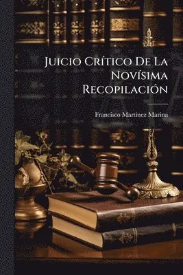 Juicio CrÃ-tico De La NovÃ-sima RecopilaciÃ3n
