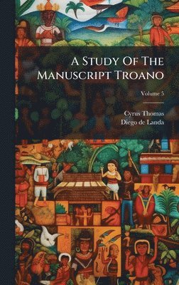 Study Of The Manuscript Troano