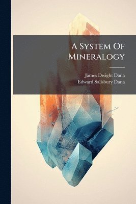 System of Mineralogy