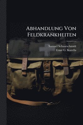 Abhandlung Von Feldkrankheiten