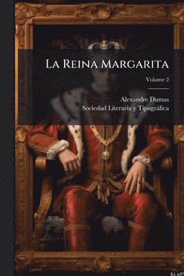 Alexandre Dumas - Reina Margarita, Häftad