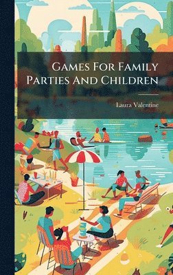 Games For Family Parties And Children
