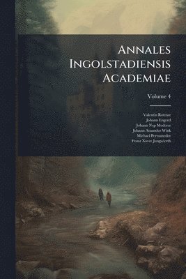 Annales Ingolstadiensis Academiae